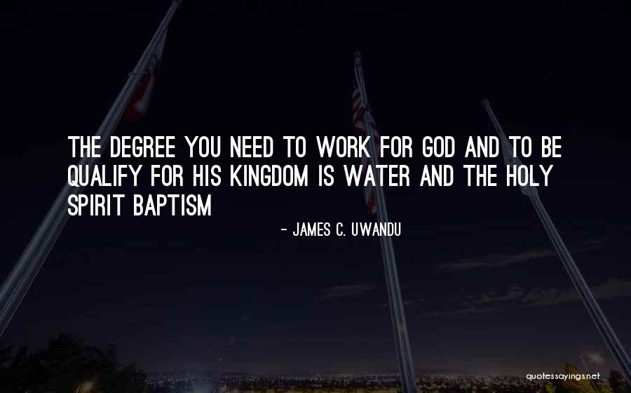 Water And Spirit Quotes By James C. Uwandu Water And Spirit Quotes By James C. Uwandu