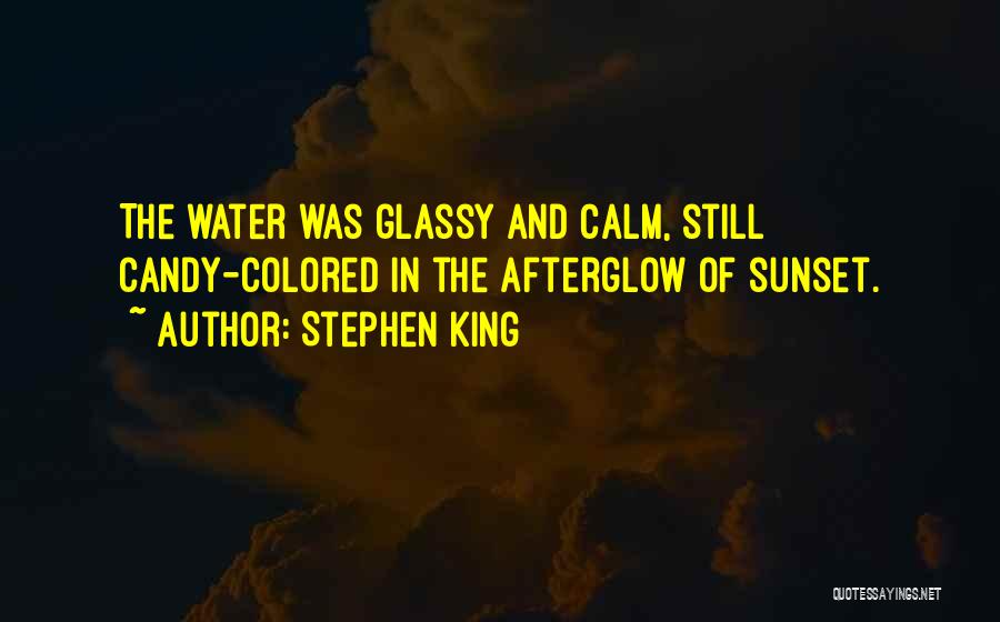 Water And Sunset Quotes By Stephen King