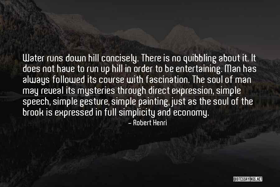 Water And The Soul Quotes By Robert Henri Water And The Soul Quotes By Robert Henri