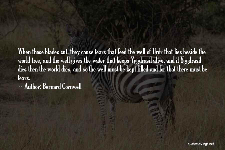 Water And Tree Quotes By Bernard Cornwell