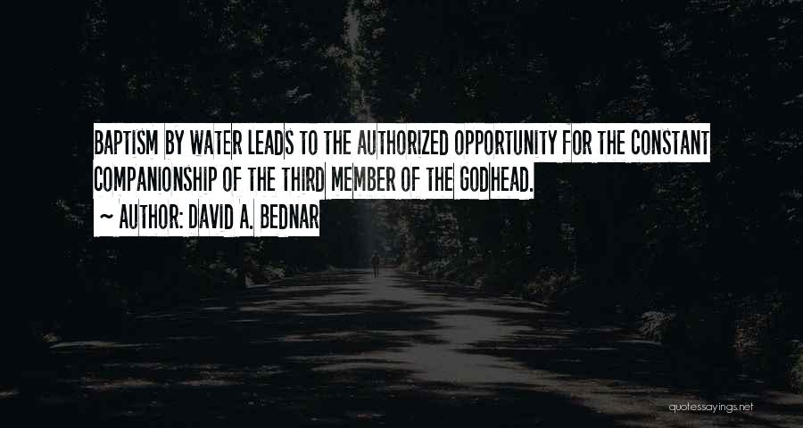 Water Baptism Quotes By David A. Bednar