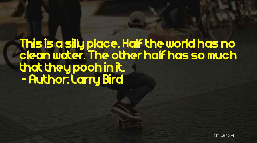 Water Bird Quotes By Larry Bird