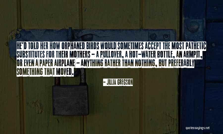 Water Birds Quotes By Julia Gregson Water Birds Quotes By Julia Gregson