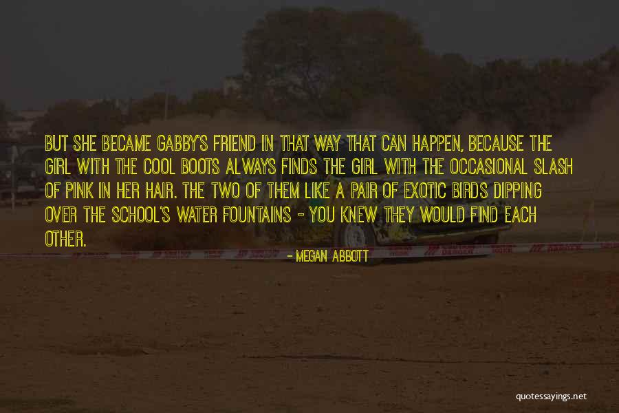 Water Birds Quotes By Megan Abbott Water Birds Quotes By Megan Abbott
