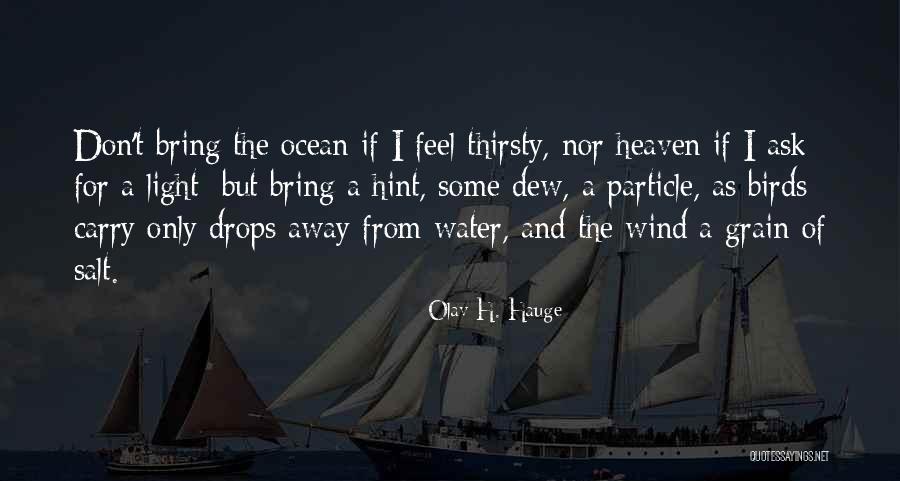Water Birds Quotes By Olav H. Hauge Water Birds Quotes By Olav H. Hauge
