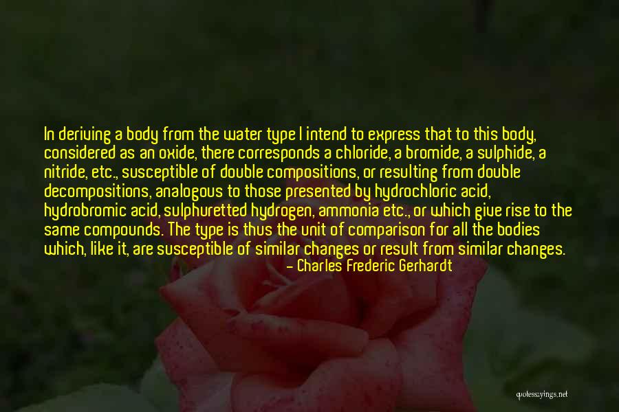 Water Bodies Quotes By Charles Frederic Gerhardt Water Bodies Quotes By Charles Frederic Gerhardt