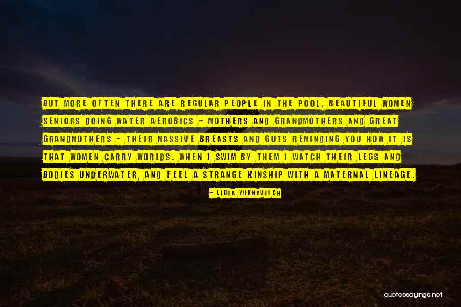 Water Bodies Quotes By Lidia Yuknavitch Water Bodies Quotes By Lidia Yuknavitch