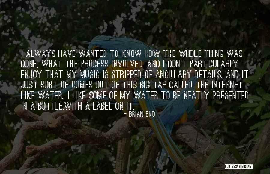 Water Bottle Label Quotes By Brian Eno Water Bottle Label Quotes By Brian Eno