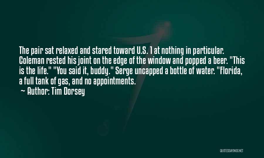 Water Bottle Quotes By Tim Dorsey