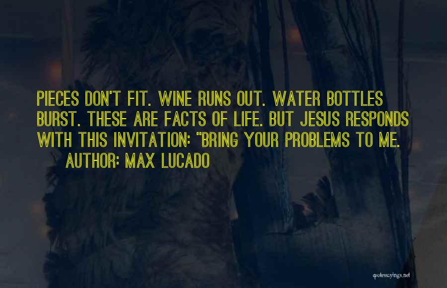 Water Bottles Quotes By Max Lucado