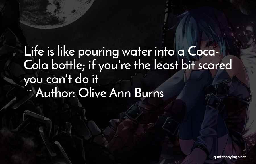 Water Bottles Quotes By Olive Ann Burns