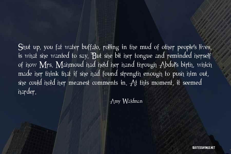 Water Buffalo Quotes By Amy Waldman Water Buffalo Quotes By Amy Waldman