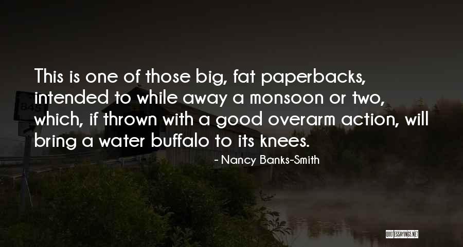 Water Buffalo Quotes By Nancy Banks-Smith