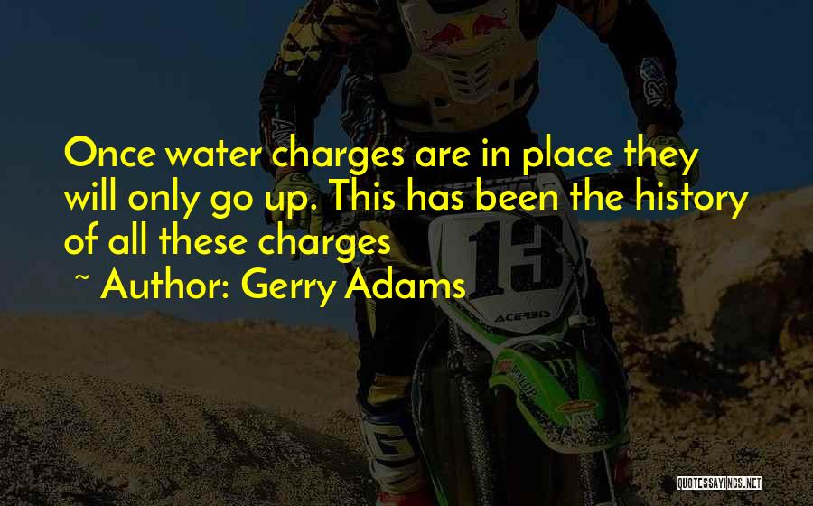 Water Charges Quotes By Gerry Adams