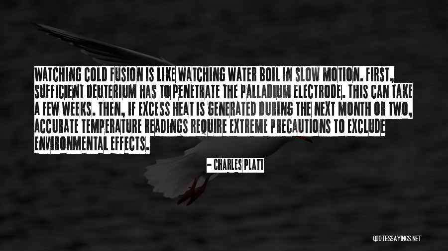 Water Cold Fusion Quotes By Charles Platt Water Cold Fusion Quotes By Charles Platt
