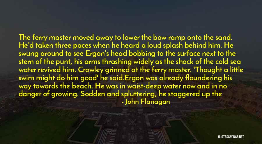 Water Cold Shock Quotes By John Flanagan