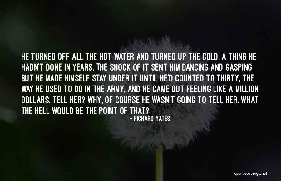 Water Cold Shock Quotes By Richard Yates