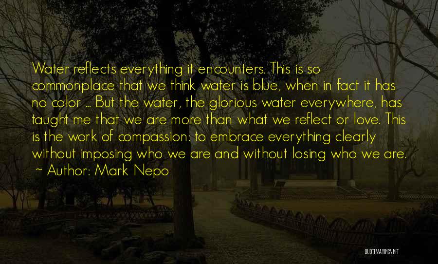 Water Color Love Quotes By Mark Nepo