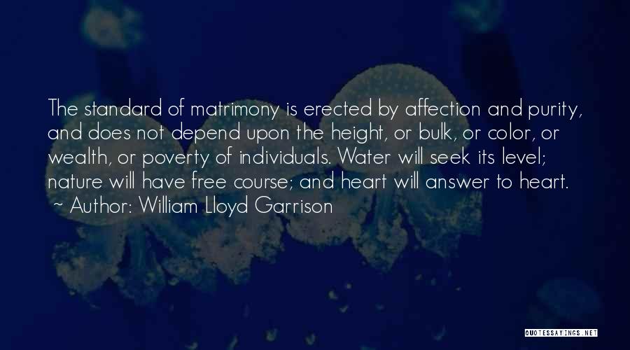 Water Color Love Quotes By William Lloyd Garrison