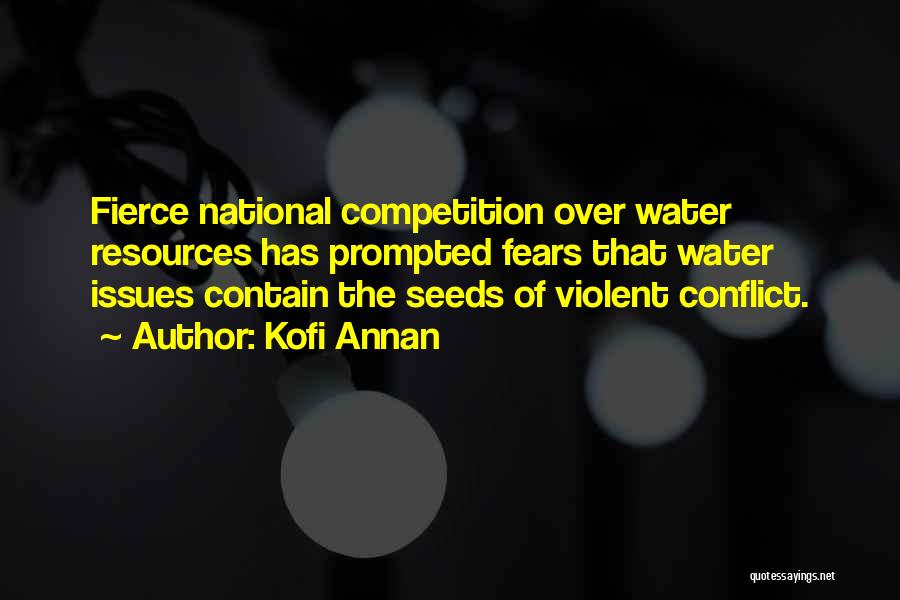 Water Conflict Quotes By Kofi Annan