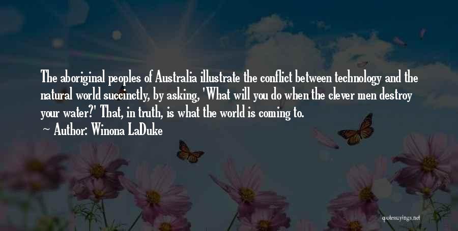Water Conflict Quotes By Winona LaDuke