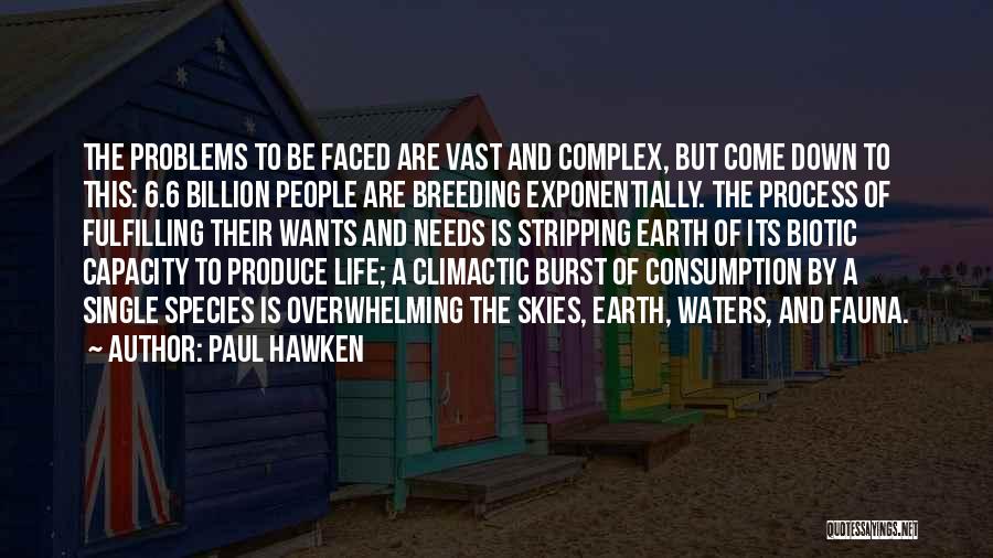 Water Consumption Quotes By Paul Hawken
