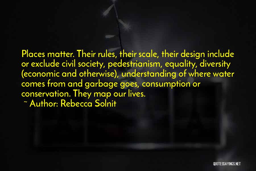 Water Consumption Quotes By Rebecca Solnit