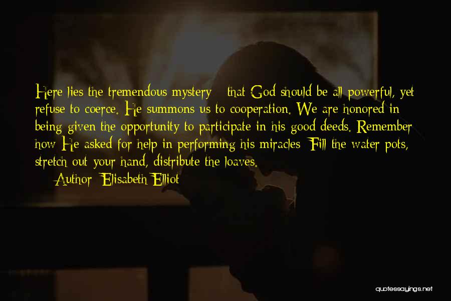 Water Cooperation Quotes By Elisabeth Elliot