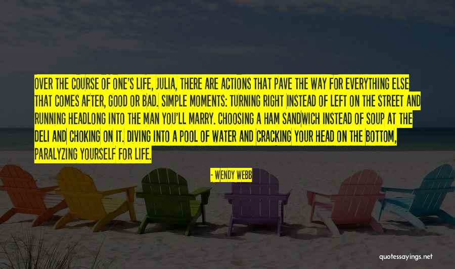 Water Course Quotes By Wendy Webb Water Course Quotes By Wendy Webb