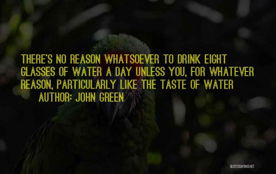 Water Day Quotes By John Green
