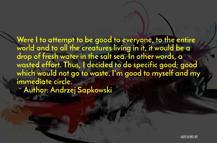 Water Drop Quotes By Andrzej Sapkowski