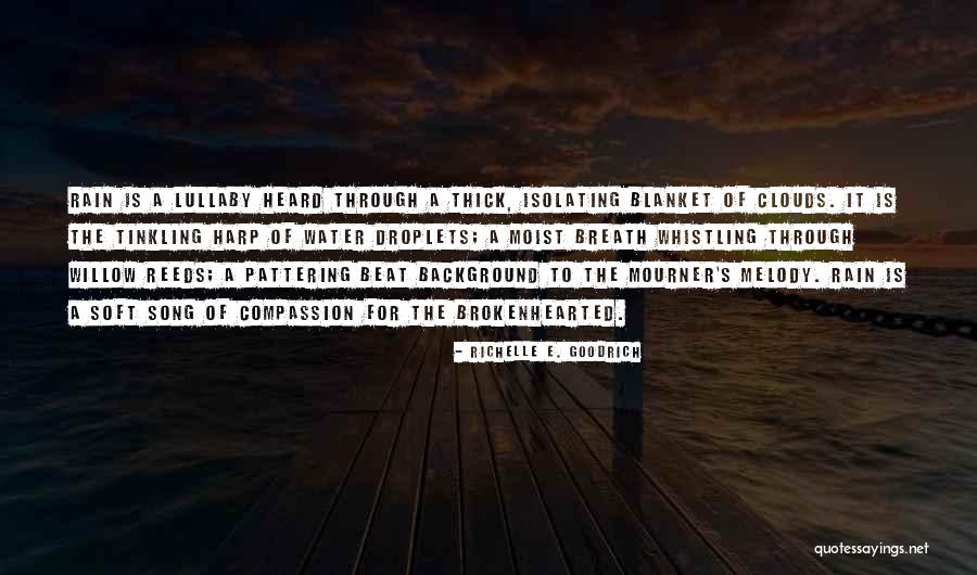 Water Droplets Quotes By Richelle E. Goodrich Water Droplets Quotes By Richelle E. Goodrich