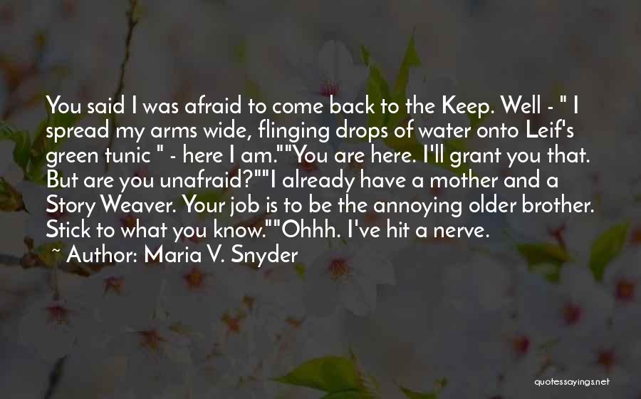 Water Drops Quotes By Maria V. Snyder