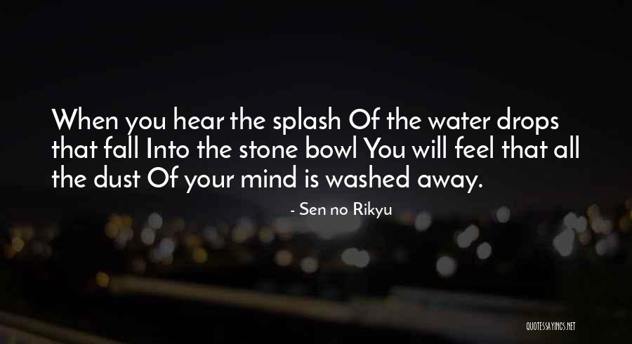 Water Drops Quotes By Sen No Rikyu