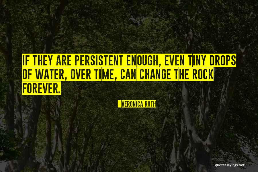 Water Drops Quotes By Veronica Roth Water Drops Quotes By Veronica Roth