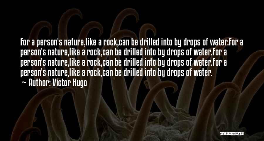 Water Drops Quotes By Victor Hugo