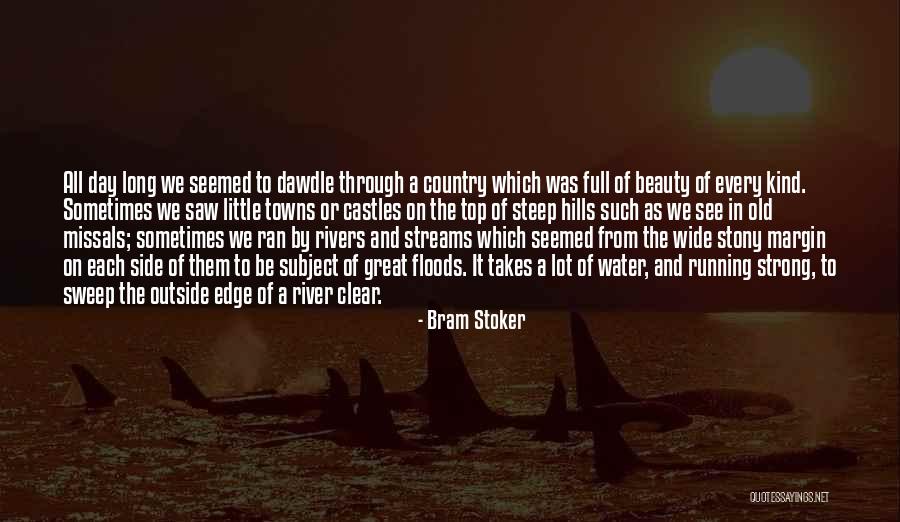 Water Each Day Quotes By Bram Stoker Water Each Day Quotes By Bram Stoker