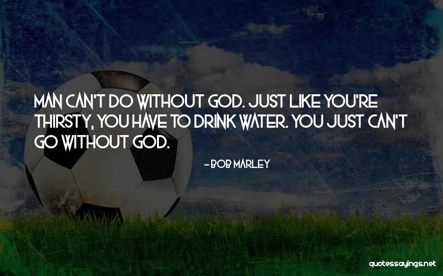 Water Each Other Art Quotes By Bob Marley Water Each Other Art Quotes By Bob Marley