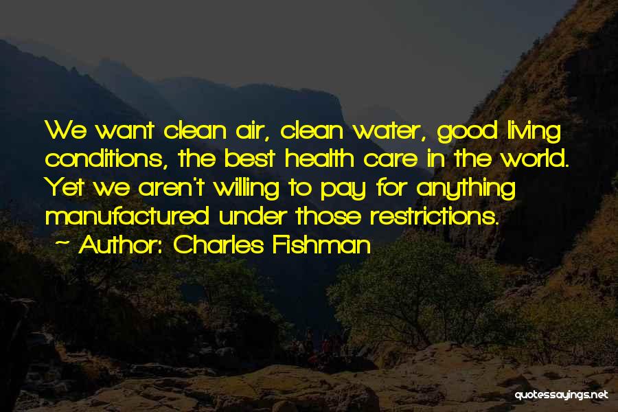 Water For Health Quotes By Charles Fishman