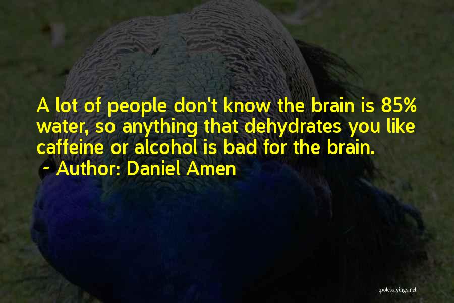 Water For Health Quotes By Daniel Amen