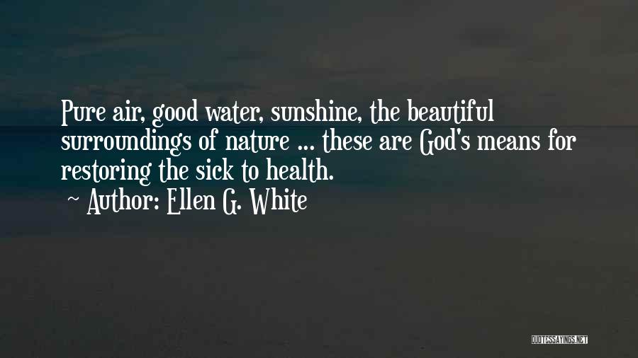 Water For Health Quotes By Ellen G. White