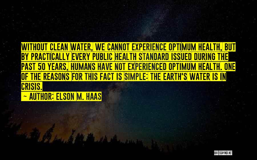 Water For Health Quotes By Elson M. Haas