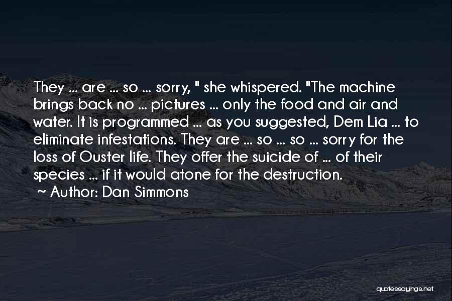 Water For Life Quotes By Dan Simmons