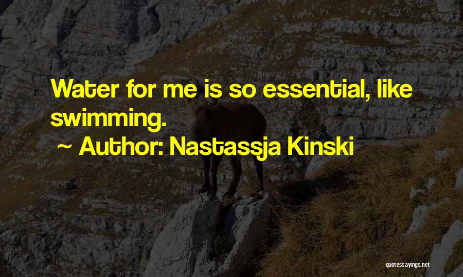Water For Quotes By Nastassja Kinski