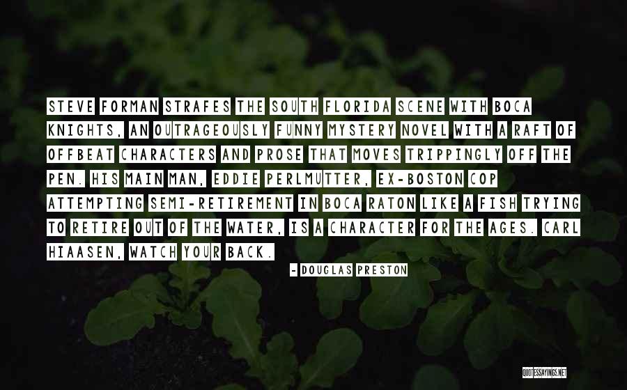 Water Funny Quotes By Douglas Preston Water Funny Quotes By Douglas Preston