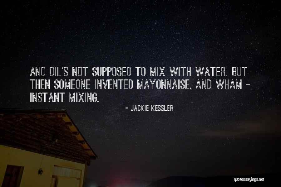 Water Funny Quotes By Jackie Kessler Water Funny Quotes By Jackie Kessler