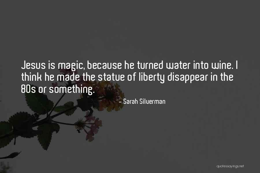 Water Funny Quotes By Sarah Silverman Water Funny Quotes By Sarah Silverman
