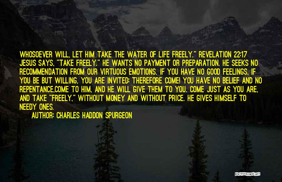 Water Gives Life Quotes By Charles Haddon Spurgeon