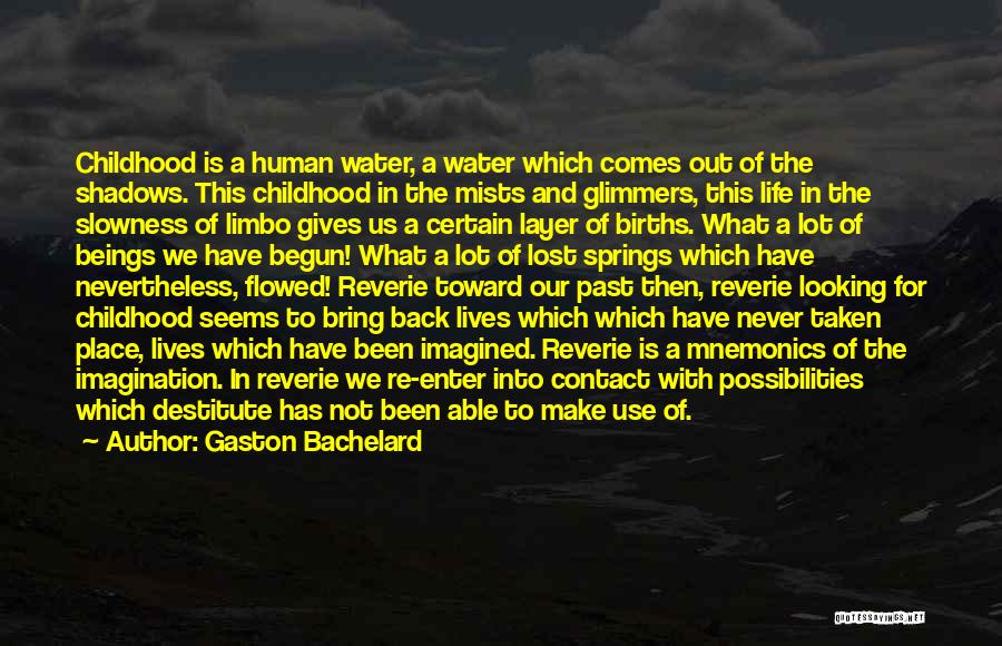 Water Gives Life Quotes By Gaston Bachelard