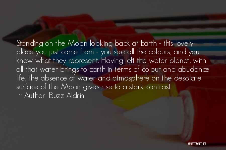 Water Giving Life Quotes By Buzz Aldrin